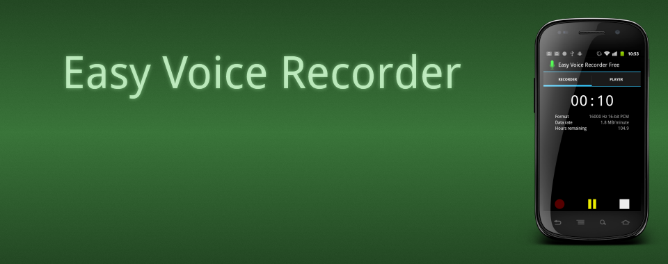 Easy Voice Recorder for Android.