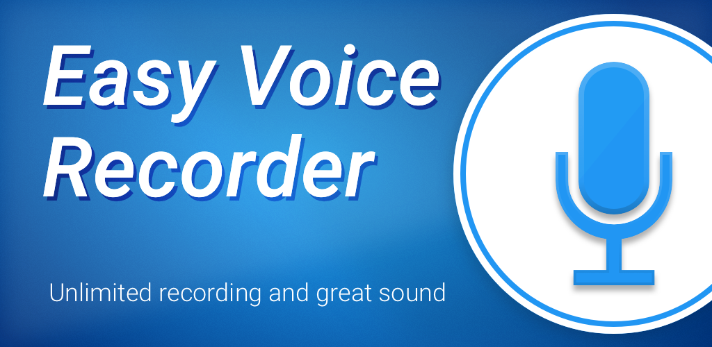 Easy Voice Recorder for Android.